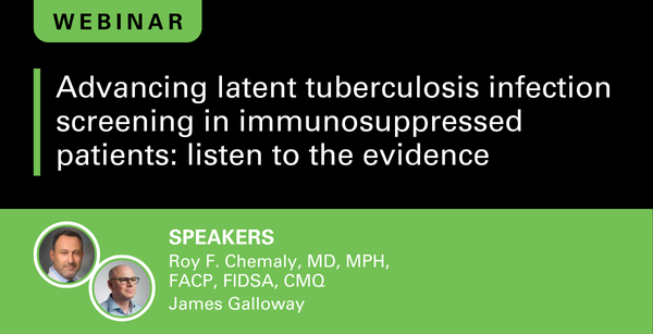 Advancing latent tuberculosis infection screening in immunosuppressed patients
