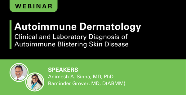 Autoimmune Dermatology: Clinical and Laboratory Diagnosis of Autoimmune Blistering Skin Disease