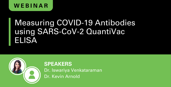 Measuring COVID-19 Antibodies using SARS-CoV-2 QuantiVac ELISA