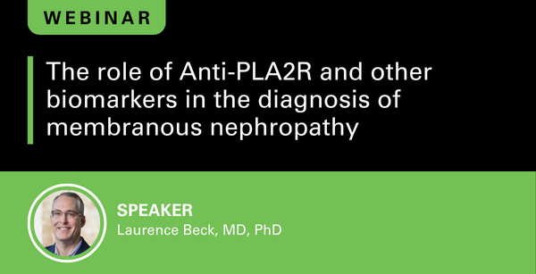 The role of Anti-PLA2R and other biomarkers in the diagnosis of membranous nephropathy